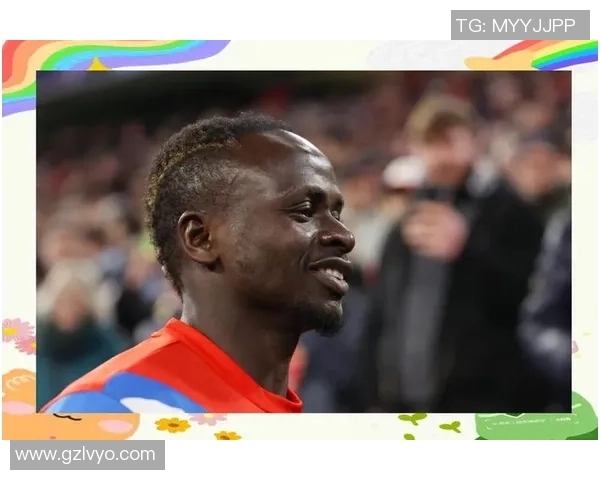 足球明星马内的职业生涯成就与个人生活全解析